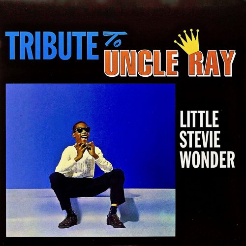 Little Stevie Wonder - Tribute To Uncle Ray (Remastered) (2019) [Hi-Res]