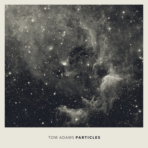 Tom Adams - Particles (2019) [Hi-Res]