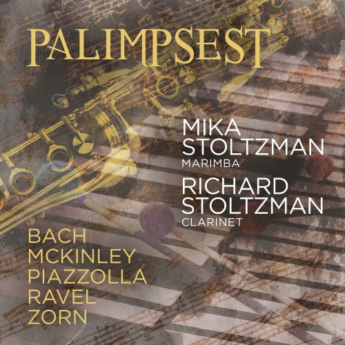 Richard Stoltzman & Mika Stoltzman - Palimpsest: Bach, Mckinley, Piazzolla, Ravel (2019) [Hi-Res]