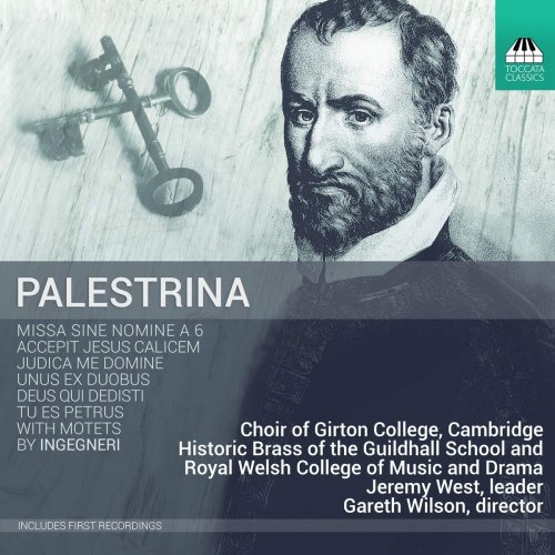 Girton College Choir, Cambridge & Gareth Wilson - Palestrina: Missa Sine Nomine (2019) [CD Rip]