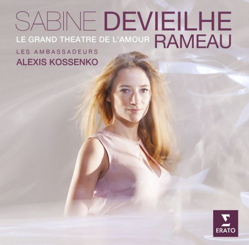 Sabine Devieilhe - Rameau: Le Grand Théâtre de l'Amour (2013)