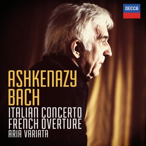 Vladimir Ashkenazy - Bach: Italian Concerto; French Overture; Aria Variata (2014) [Hi-Res]