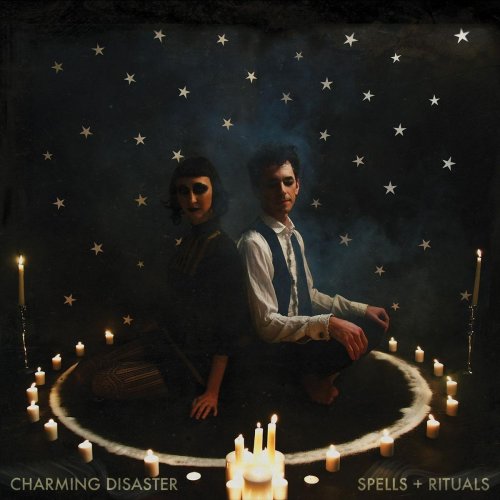 Charming Disaster - Spells + Rituals (2019)