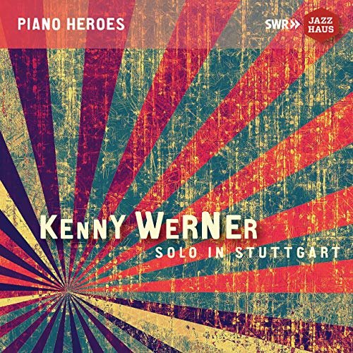 Kenny Werner - Kenny Werner: Solo in Stuttgart (Live) (2019)