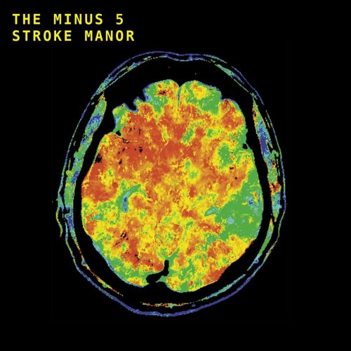 The Minus 5 - Stroke Manor (2019)
