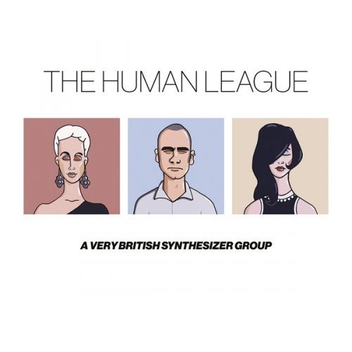The Human League - Anthology - A Very British Synthesizer Group (2016) Lossless