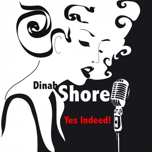 Dinah Shore - Yes Indeed! (2015)