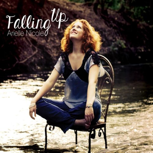 Arielle Nicole - Falling Up (2014)