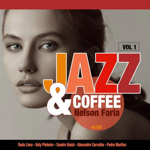 Nelson Faria - Jazz & Coffe: Vol. 1 (2019)