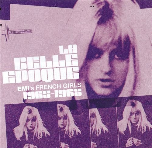 VA - La Belle Epoque: EMI's French Girls 1965-1968 [Remastered] (2007)