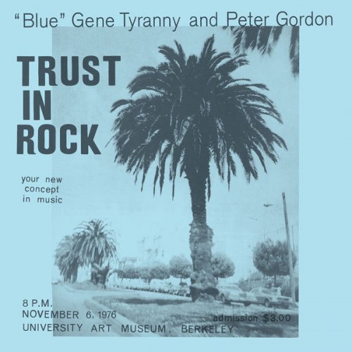 "Blue" Gene Tyranny and Peter Gordon - Trust in Rock (2019) [Hi-Res]