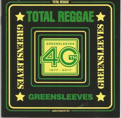 VA - Total Reggae Greensleeves 40th (1977-2017) (2017) Lossless