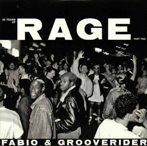 Fabio & Grooverider - 30 Years Of Rage Part 2 (2019)