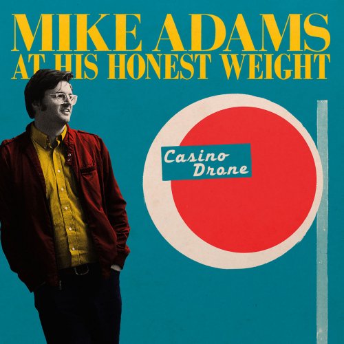 Mike Adams at His Honest Weight - Casino Drone (2016)