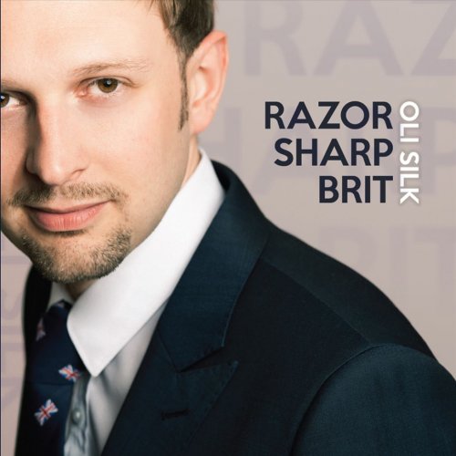 Oli Silk - Razor Sharp Brit (2013)