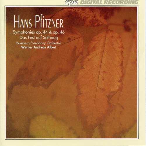 Werner Andreas Albert - Pfitzner: Symphonies, Opp. 44 & 46 (1994)