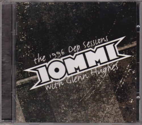 Iommi With Glenn Hughes - The 1996 Dep Sessions (2004)