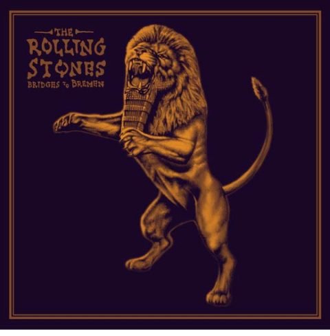 The Rolling Stones - Bridges To Bremen (2019) [Hi-Res]