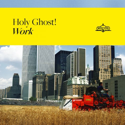 Holy Ghost! - Work (2019)