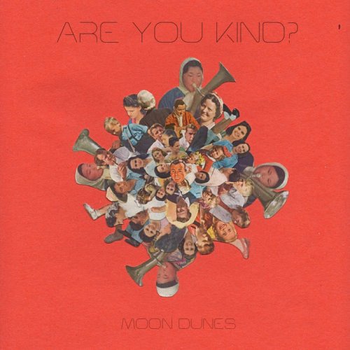 Moon Dunes - Are You Kind (2019)