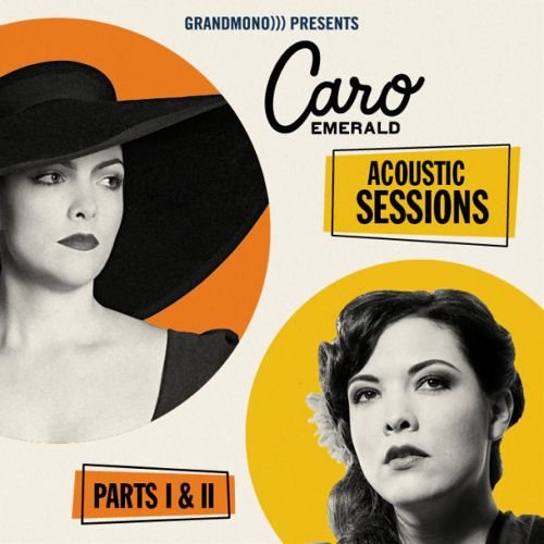 Caro Emerald - Acoustic Sessions (Parts 1 & 2) (2017) CD-Rip