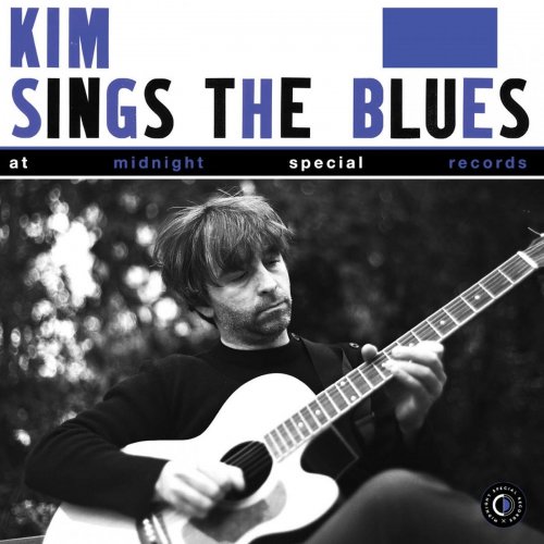 Kim - Sings the Blues at Midnight Special Records (2015)