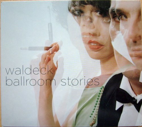 Waldeck - Ballroom Stories (2007) CD-Rip