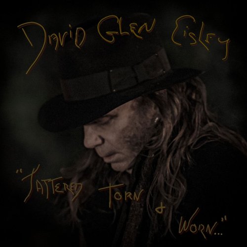 David Glen Eisley - Tattered, Torn and Worn (2019)