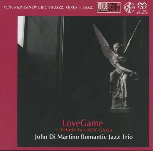 John Di Martino's Romantic Jazz Trio - LoveGame: Tribute To Lady Gaga (2012) [2019 SACD]