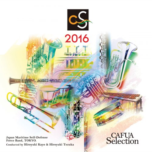 Japan Maritime Self-Defense Force Tokyo Band - CAFUA Selection 2016 (2019)