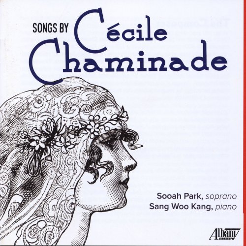 Sooah Park - Songs by Cécil Chaminade (2019)