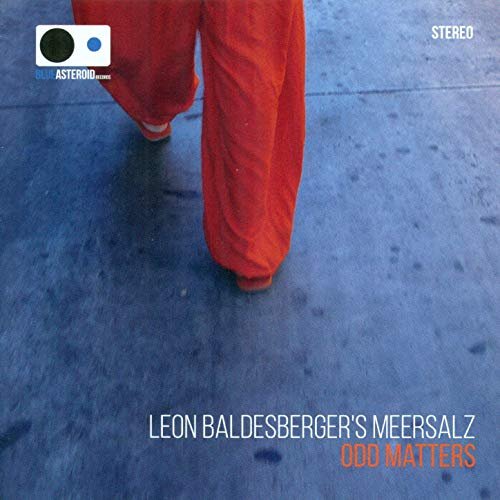 Leon Baldesberger´s Meersalz - Odd Matters (2019)