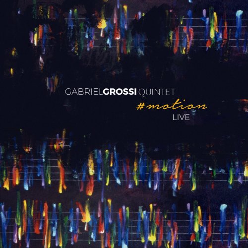 Gabriel Grossi - #motion (2019)