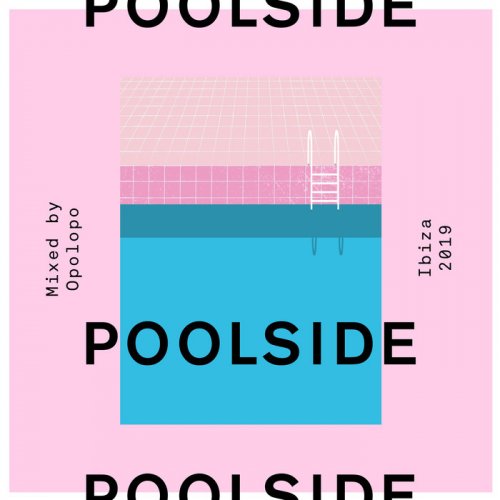 Opolopo - Poolside Ibiza 2019 (2019)