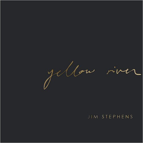 Jim Stephens - Yellow River (2019)