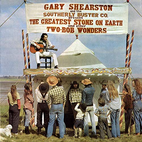 Gary Shearston - The Greatest Stone on Earth and Other Two-Bob Wonders (1975/2019)