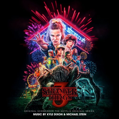 Kyle Dixon & Michael Stein - Stranger Things 3 (Original Score from the Netflix Original Series) (2019)