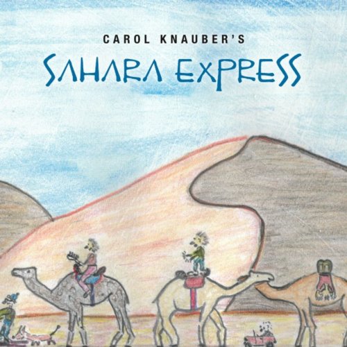 Carol Knauber's Sahara Express - Sahara Express (2019)