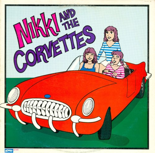 Nikki And The Corvettes - Nikki And The Corvettes (Reissue) (1980/2008)