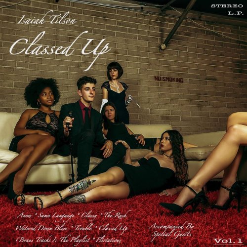 Isaiah Tilson - Classed Up (2019)