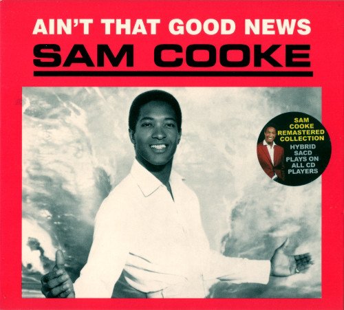 Sam Cooke - Ain't That Good News (1964/2003) [SACD]