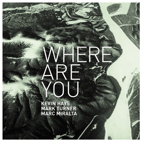 Kevin Hays - Where Are You? (2019)