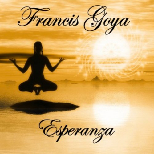 Francis Goya - Esperanza (2019)