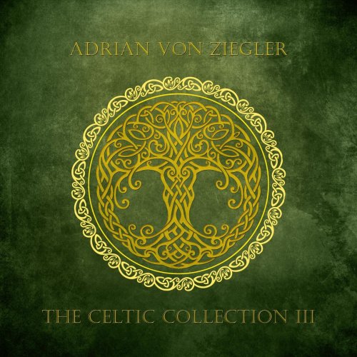 Adrian von Ziegler - The Celtic Collection III (2019)