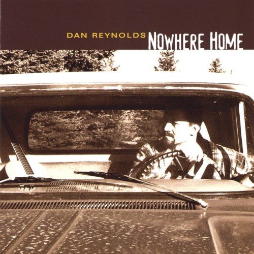 Dan Reynolds - Nowhere Home (2008)