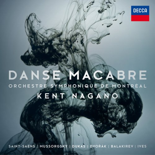 Orchestre Symphonique De Montreal, Kent Nagano - Danse Macabre (2016)