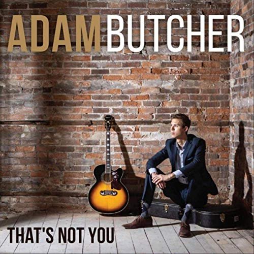 Adam Butcher - That's Not You (2019)