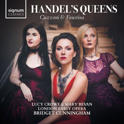 Mary Bevan, Lucy Crowe & Bridget Cunningham - Handel's Queens (2019) [Hi-Res]
