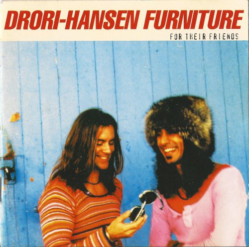 Drori-Hansen Furniture - For Their Friends (1995)