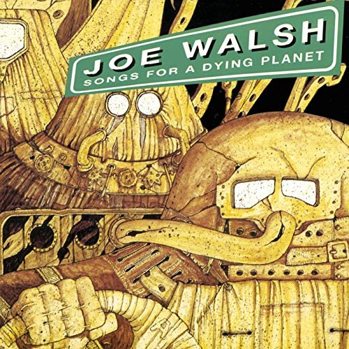 Joe Walsh - Songs for a Dying Planet (1969/2019)